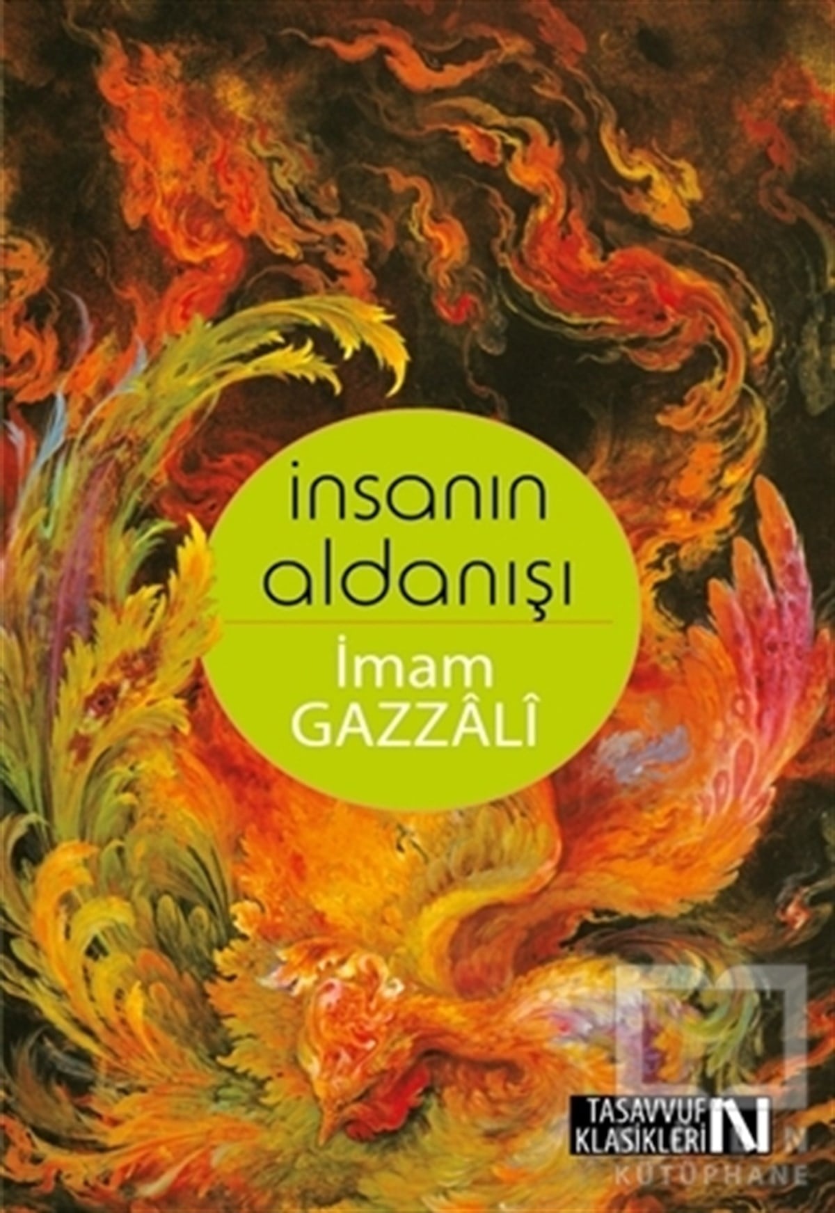 İmam-ı GazaliTasavvuf - Mezhepler - Tarikatlarİnsanın Aldanışı