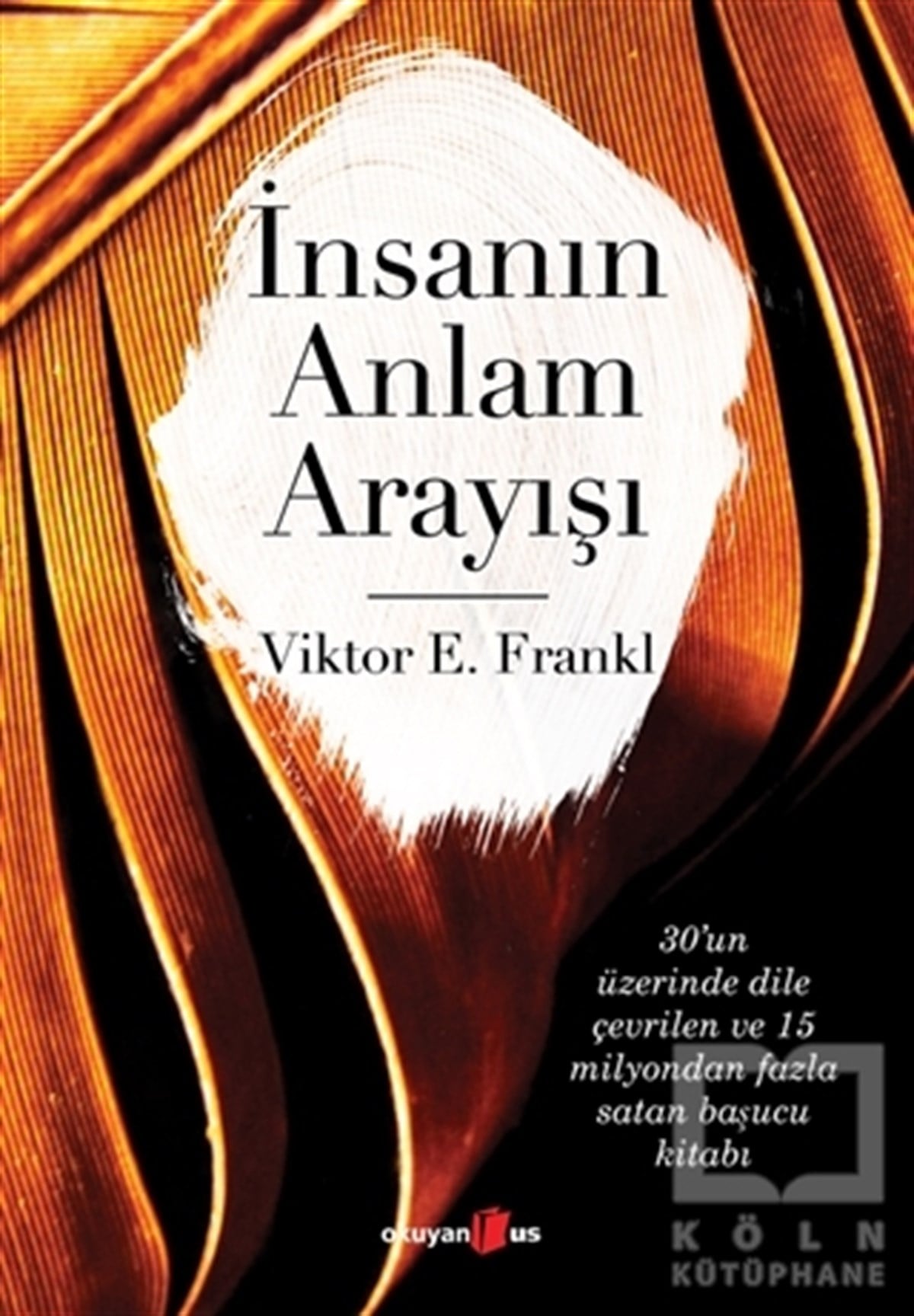 Viktor FranklFelsefi Akımlarİnsanın Anlam Arayışı