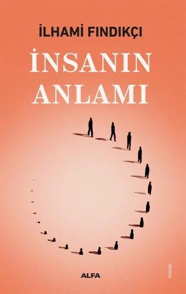 İlhami FındıkçıSosyoloji Kitaplarıİnsanın Anlamı