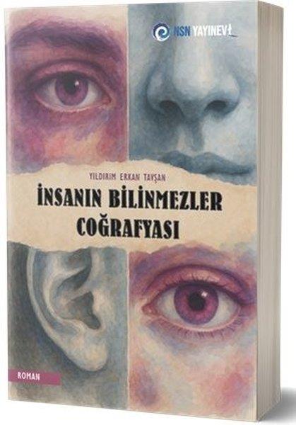 Yıldırım Erkan TavşanTürk Romaniİnsanın Bilinmezler Coğrafyası