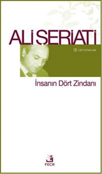 Ali ŞeriatiPsikoloji Kitaplarıİnsanın Dört Zindanı