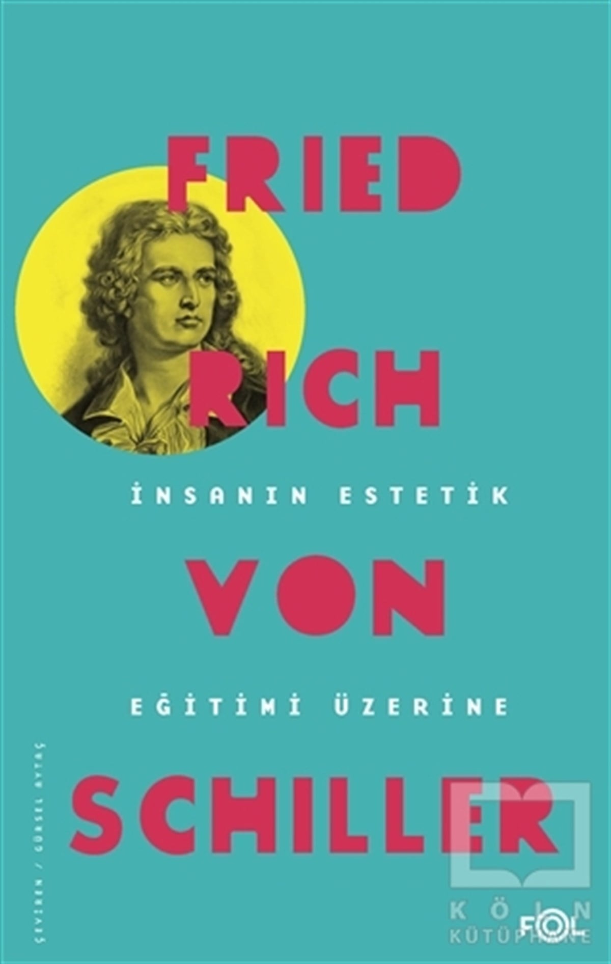 Friedrich von SchillerDiğerİnsanın Estetik Eğitimi Üzerine