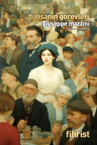 Giuseppe MazziniDünya Tarihiİnsanın Görevleri