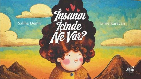 Saliha DemirEgitim Etkinlik Kitaplariİnsanın İçinde Ne Var?