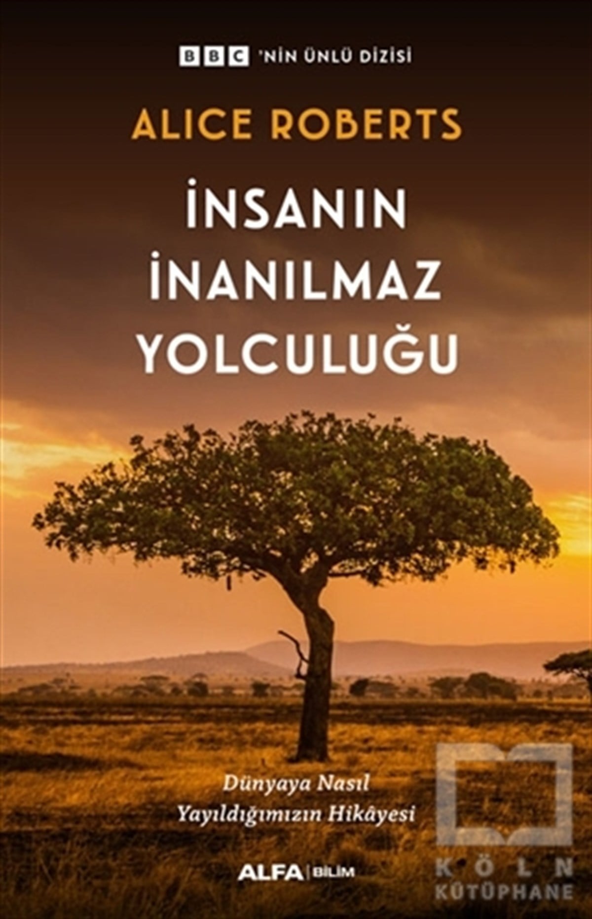 Alice RobertsDiğerİnsanın İnanılmaz Yolculuğu