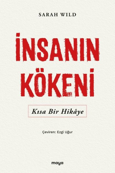 Sarah WildAntropolojiİnsanın Köken i -Kısa Bir Hikaye