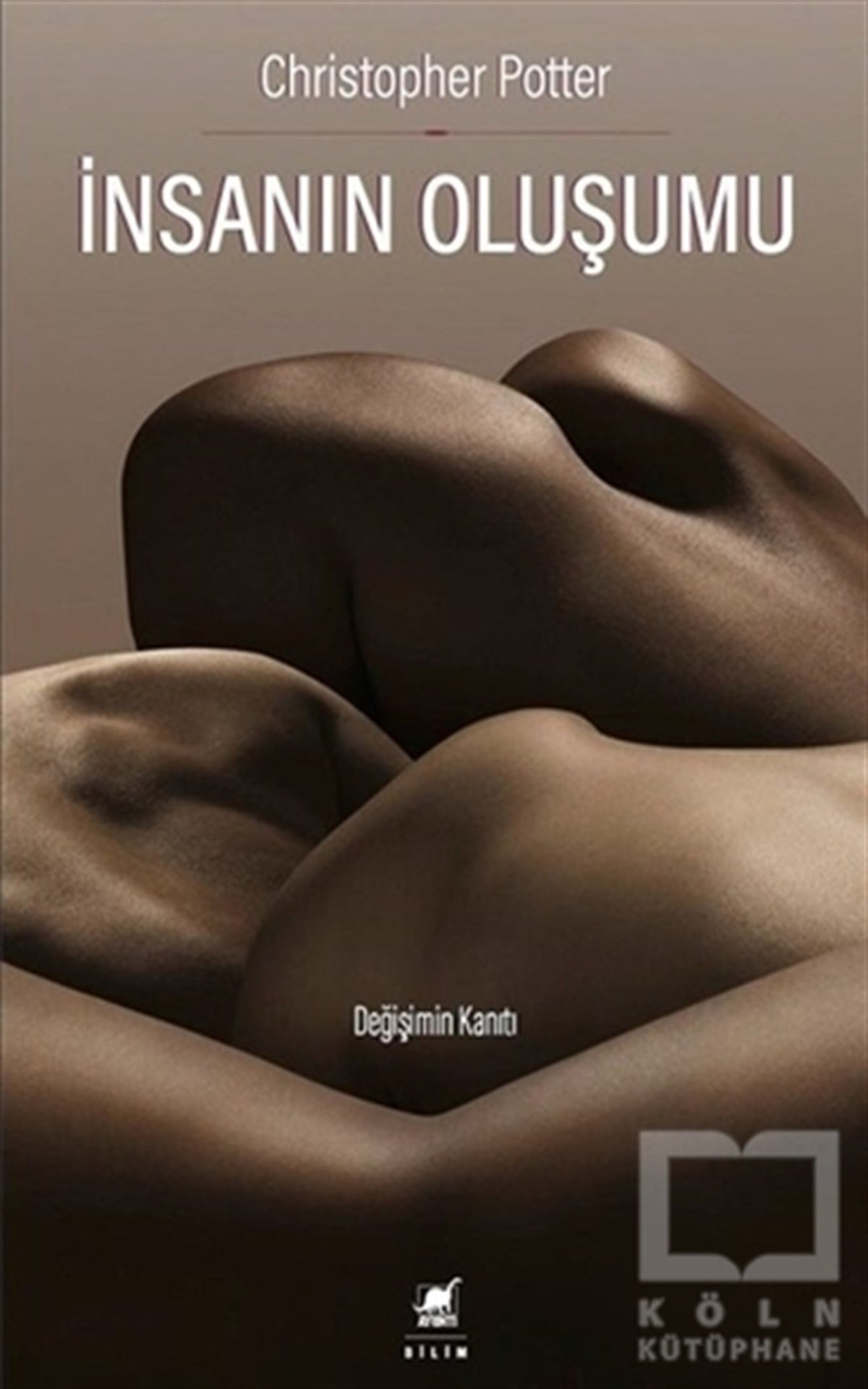 Christopher PotterPopüler Bilimİnsanın Oluşumu
