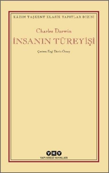 Charles DarwinPopüler Bilim Kitaplarıİnsanın Türeyişi - Kazım Taşkent Klasik Yapıtlar Dizisi