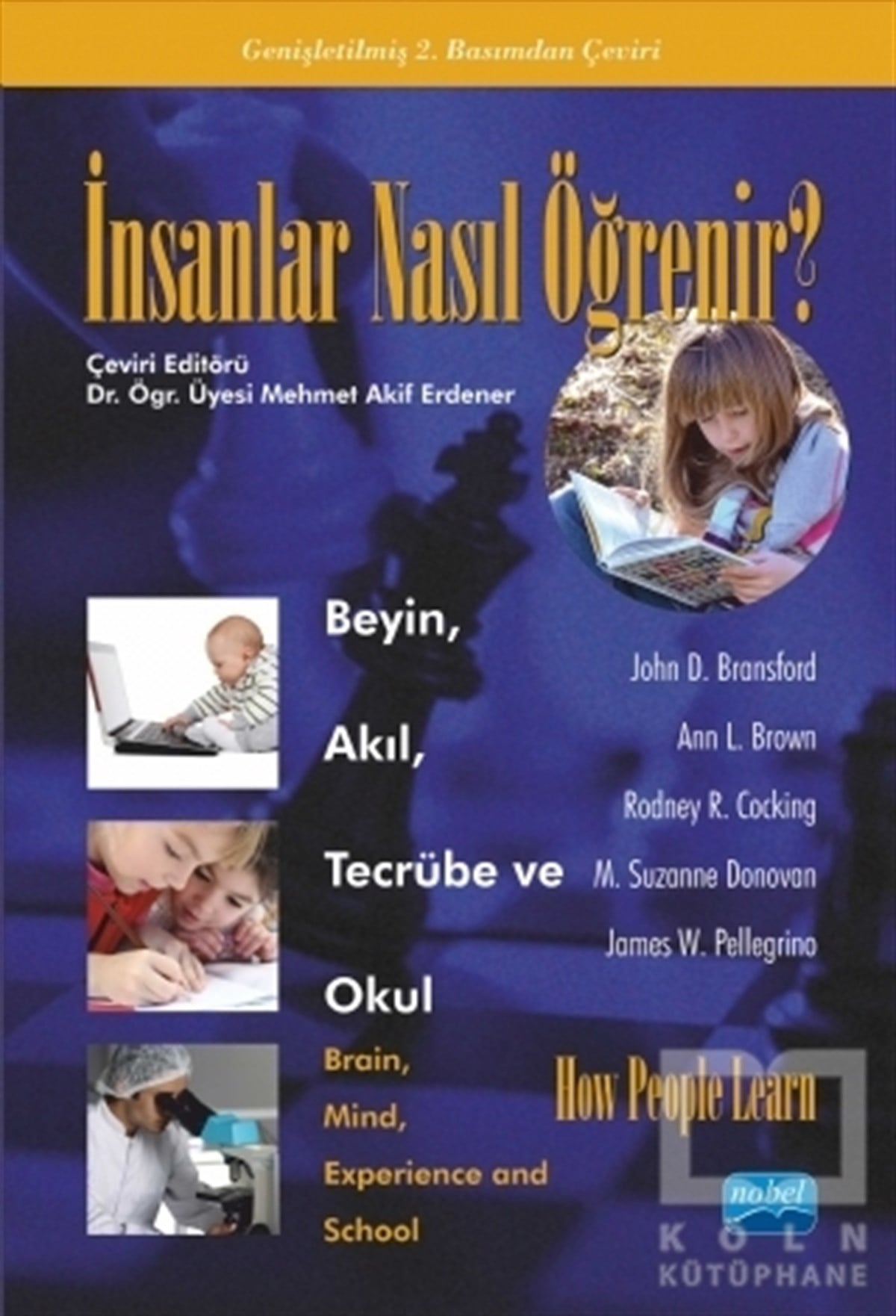 John D. BransfordAkademikİnsanlar Nasıl Öğrenir?