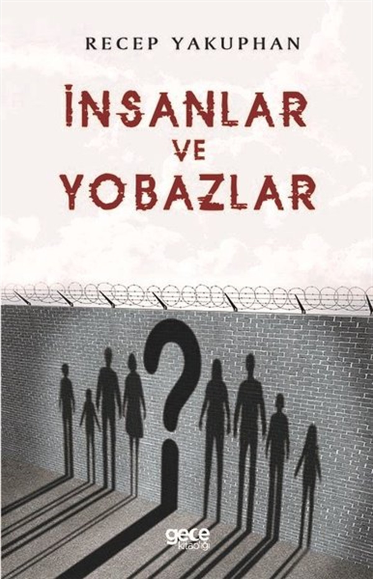 Recep YakuphanSosyoloji Kitaplarıİnsanlar ve Yobazlar