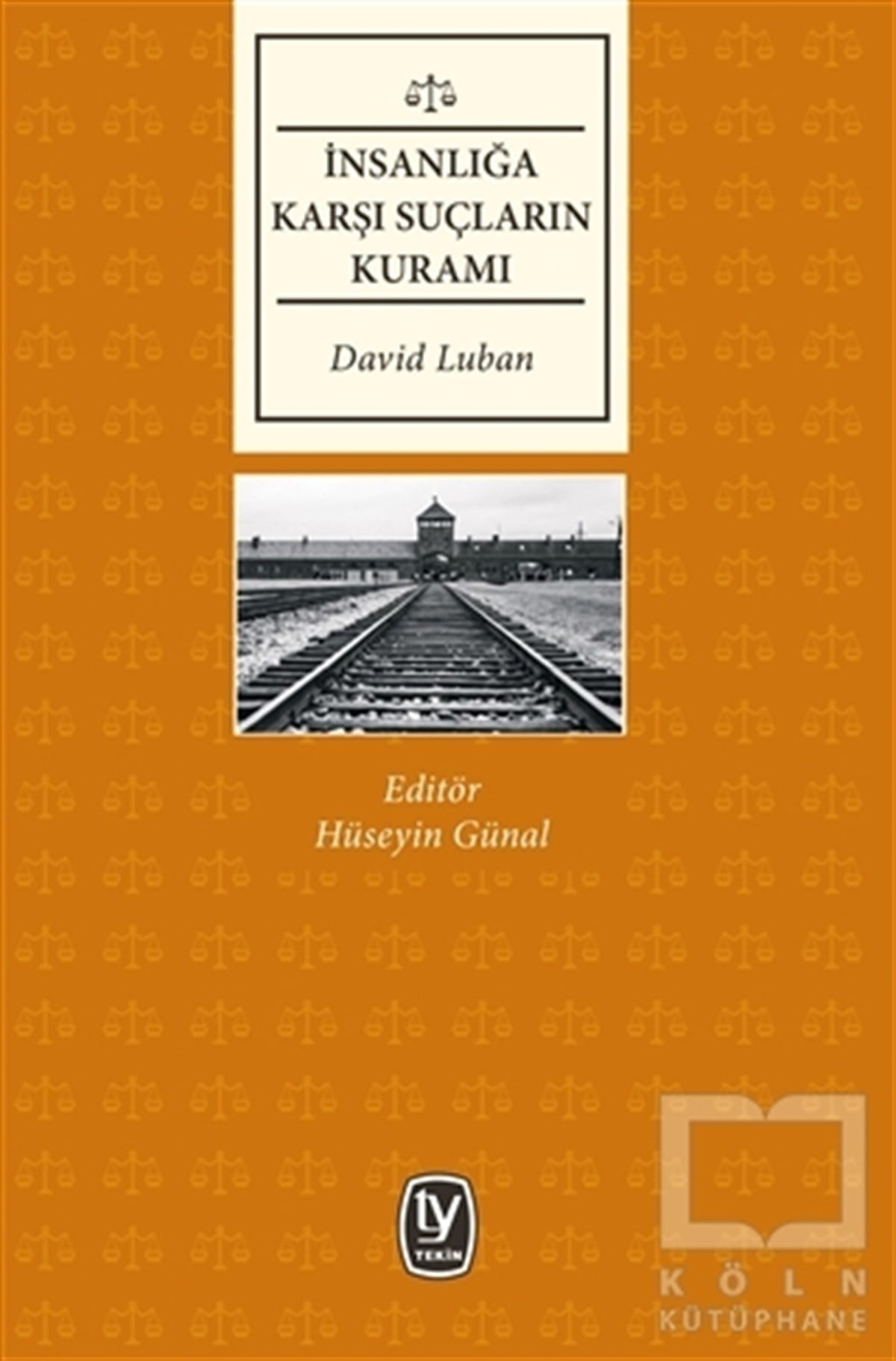 David LubanHukuk Üzerine Kitaplarİnsanlığa Karşı Suçların Kuramı