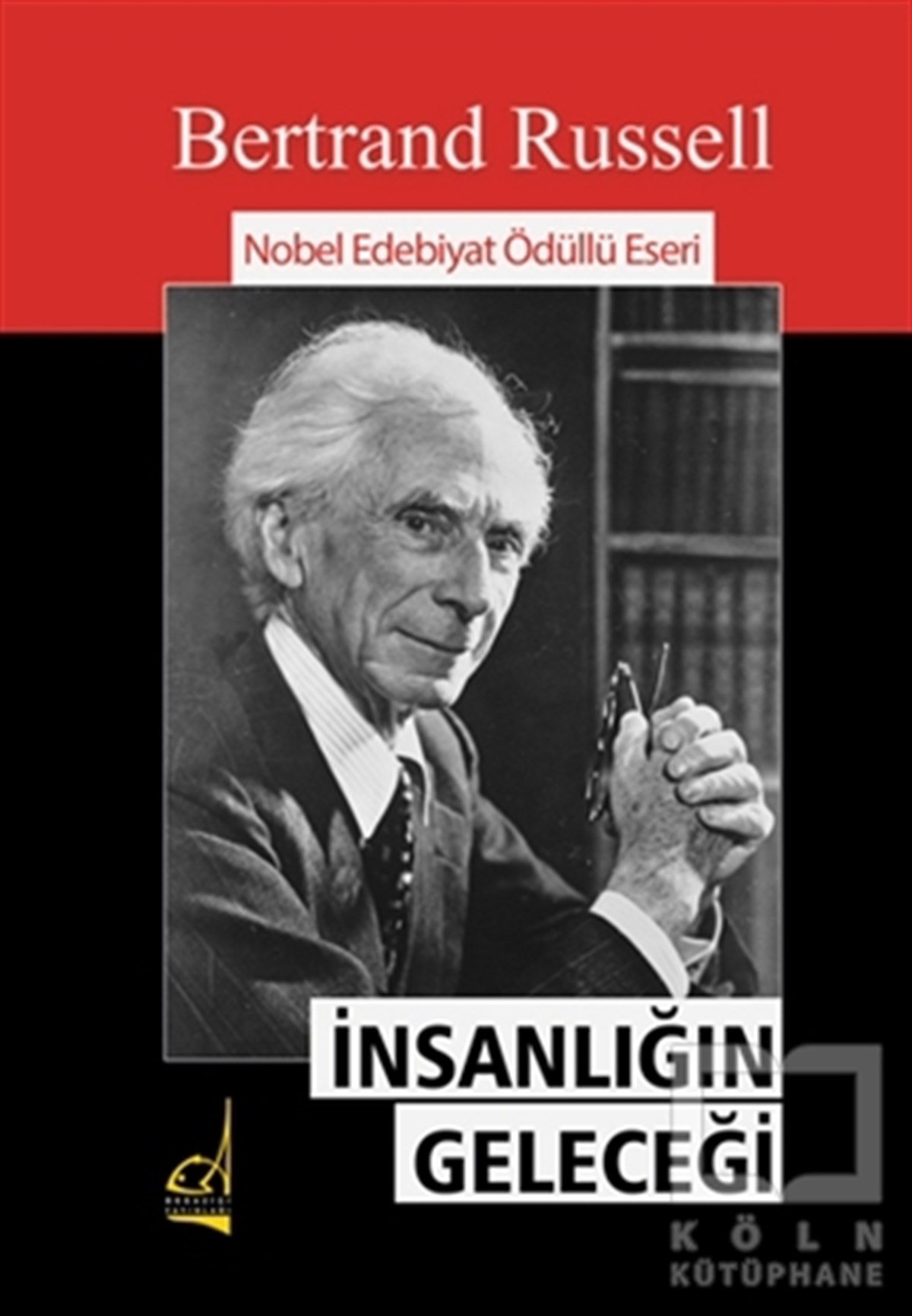 Bertrand RussellDiğerİnsanlığın Geleceği