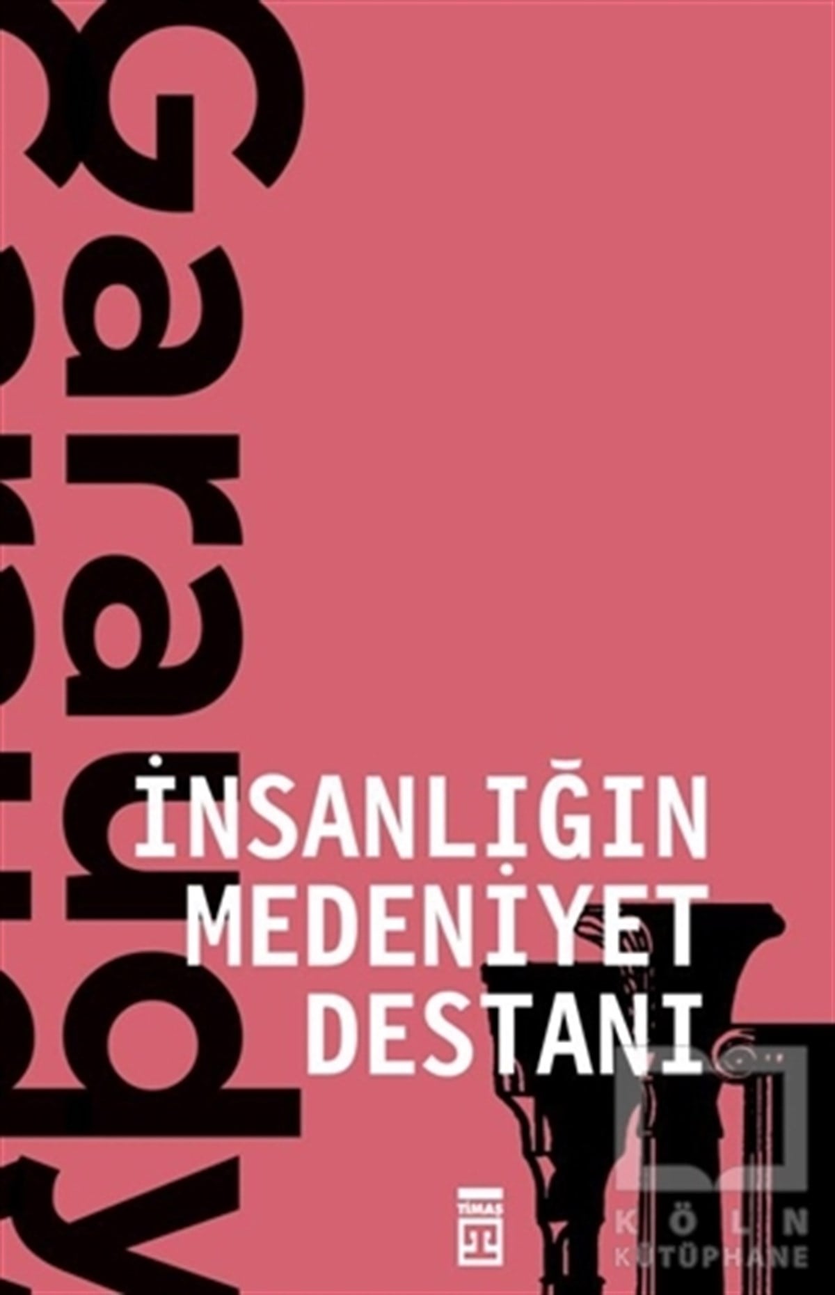 Roger GaraudyKültür Tarihiİnsanlığın Medeniyet Destanı