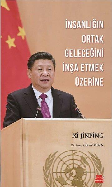 Giray FidanDünya Siyaseti ve Politikasıİnsanlığın Ortak Geleceğini İnşa Etmek Üzerine