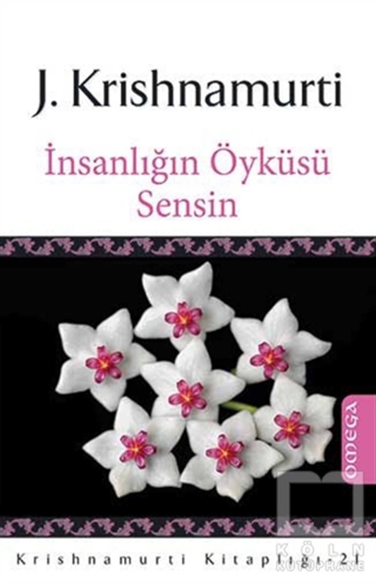 J. KrishnamurtiKişisel Gelişimİnsanlığın Öyküsü Sensin