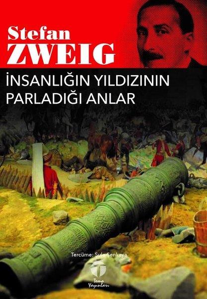 Stefan ZweigDünya Romanİnsanlığın Yıldızının Parladığı Anlar