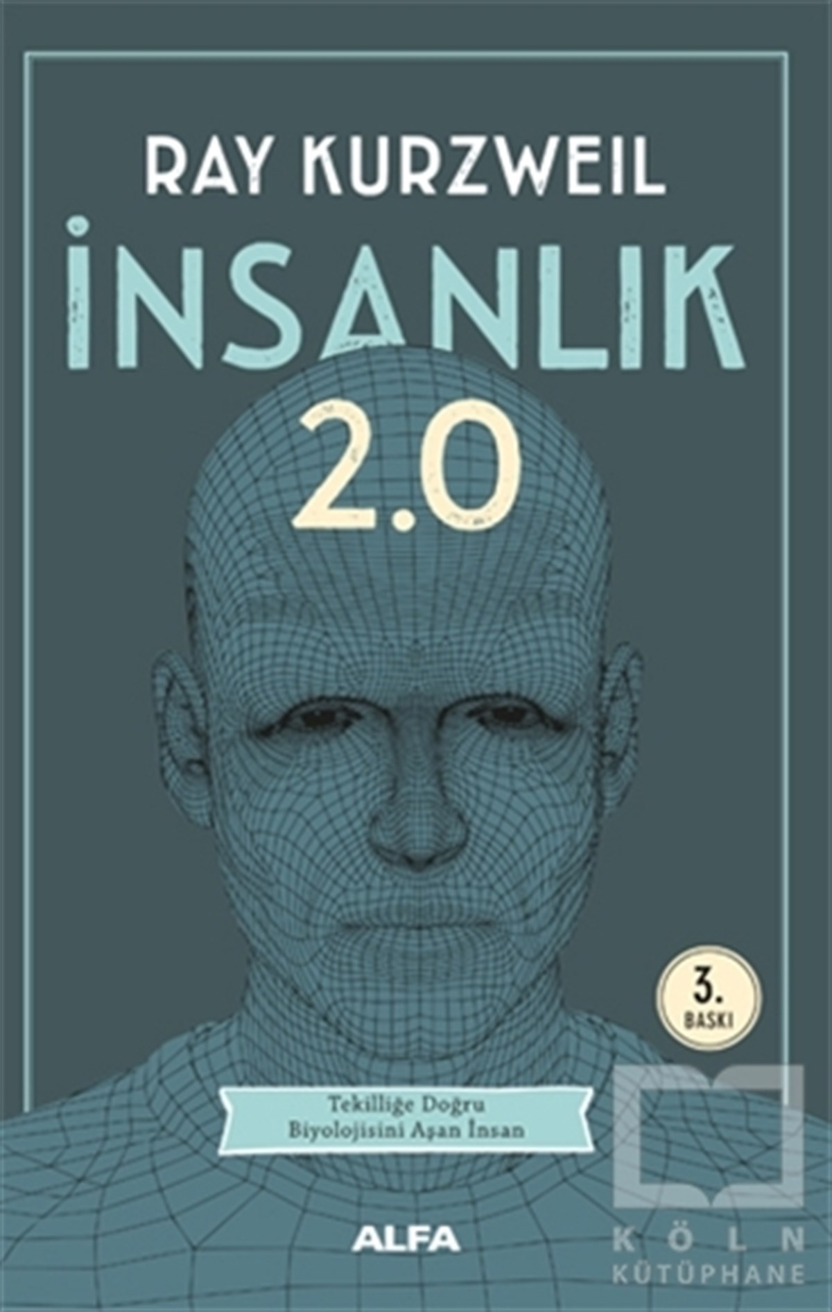 Ray KurzweilPopüler Bilimİnsanlık 2.0