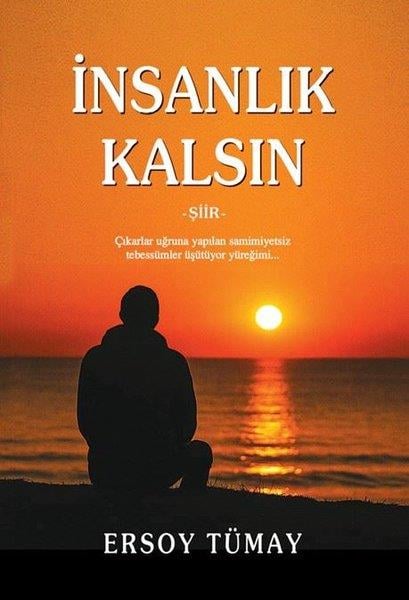 Ersoy TümayTürk Şiiriİnsanlık Kalsın
