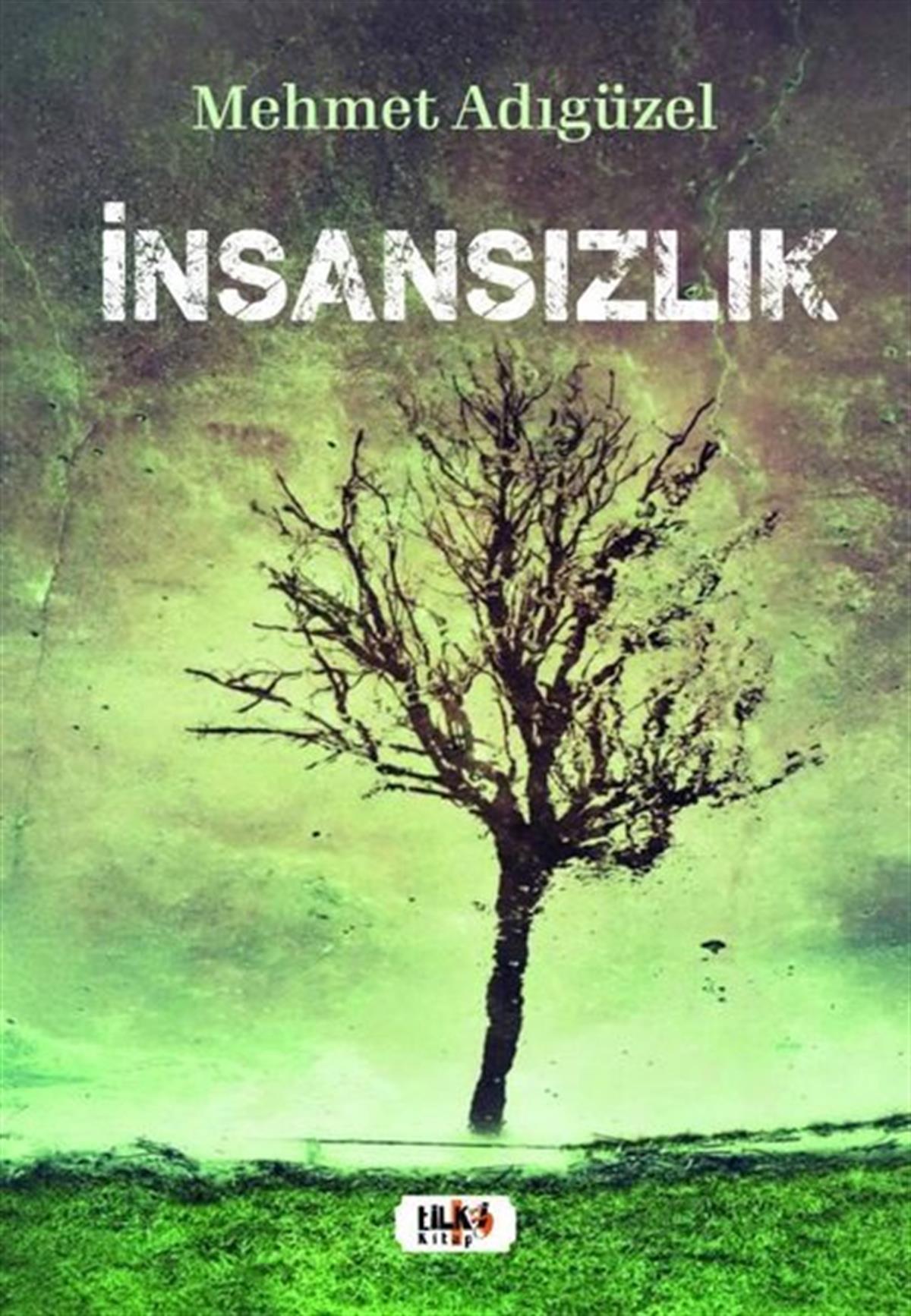 Mehmet AdıgüzelTürk Şiiriİnsansızlık