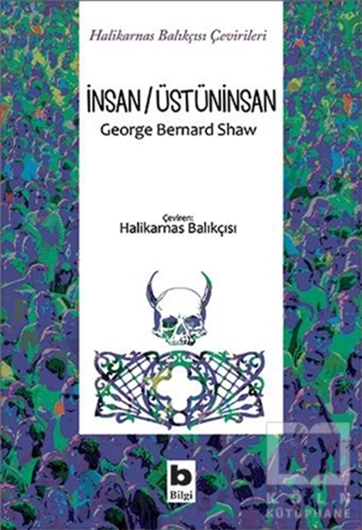 George Bernard ShawOyunİnsan/Üstüninsan