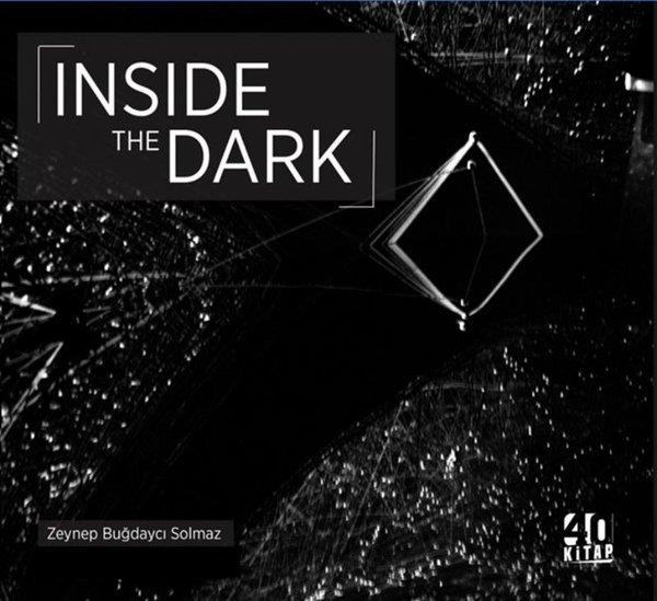Zeynep Buğdaycı SolmazKişisel Gelişim KitaplarıInside the Dark