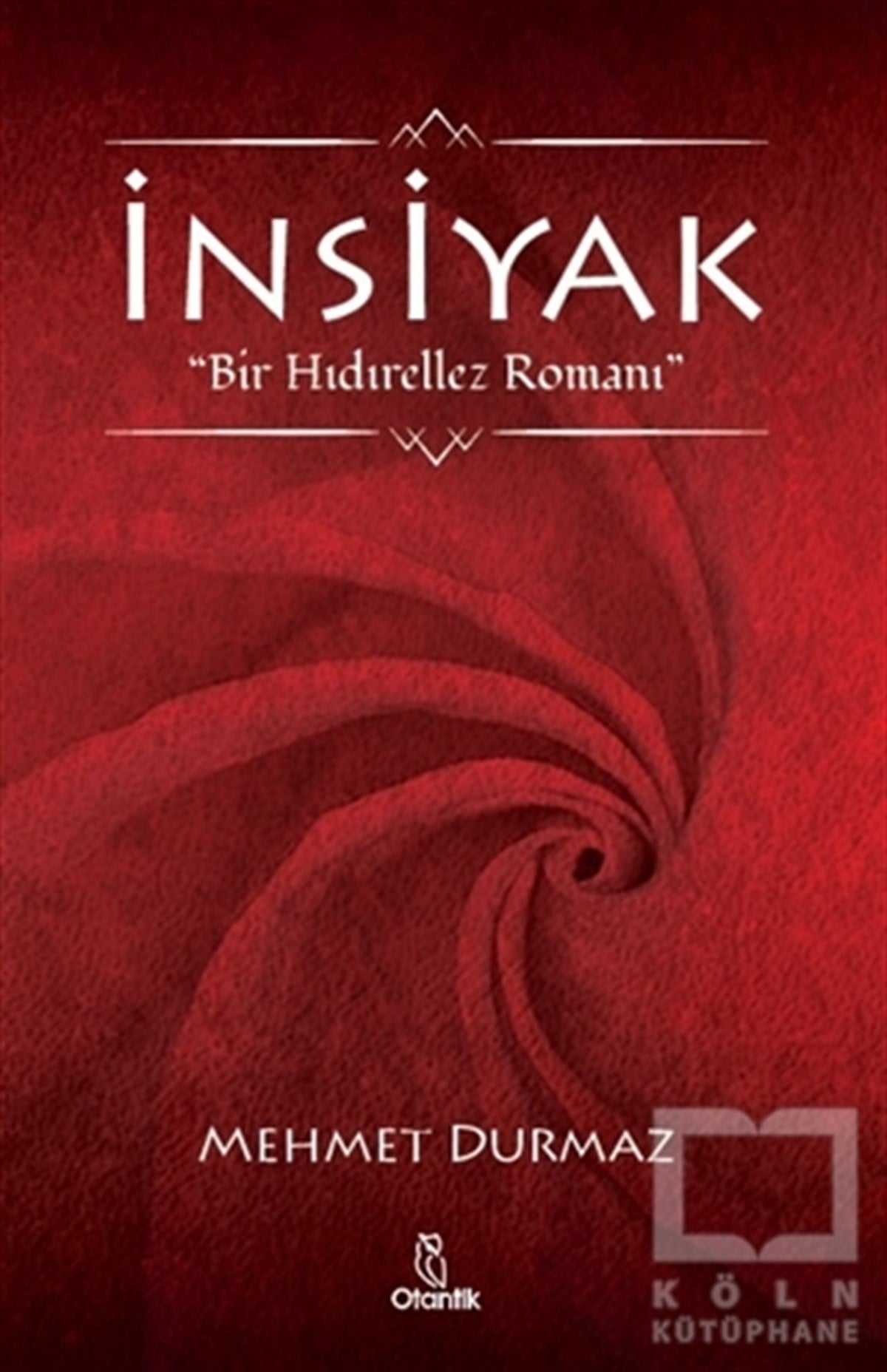 Mehmet DurmazTürkçe Romanlarİnsiyak