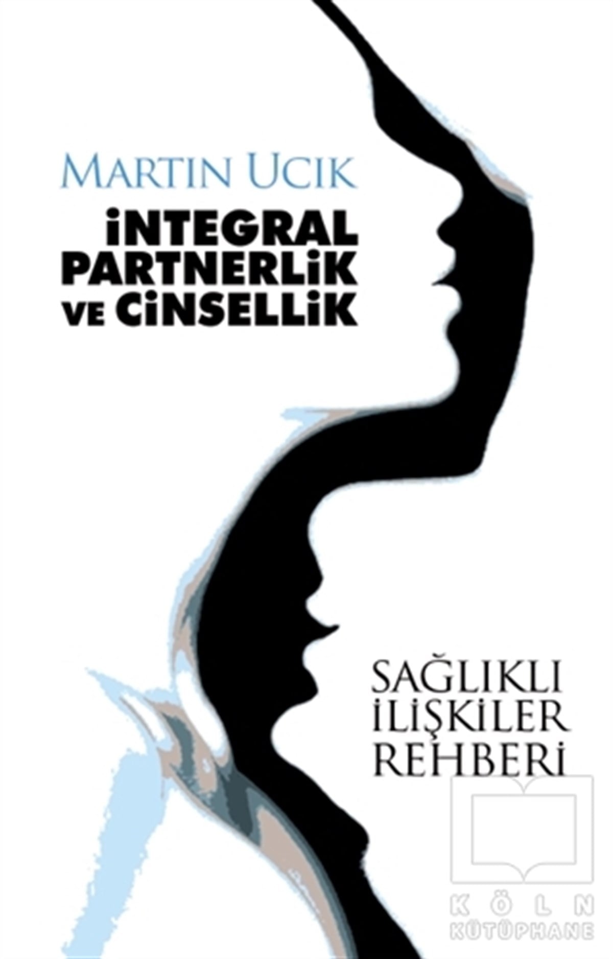 Martin UcikCinsellikİntegral Partnerlik ve Cinsellik