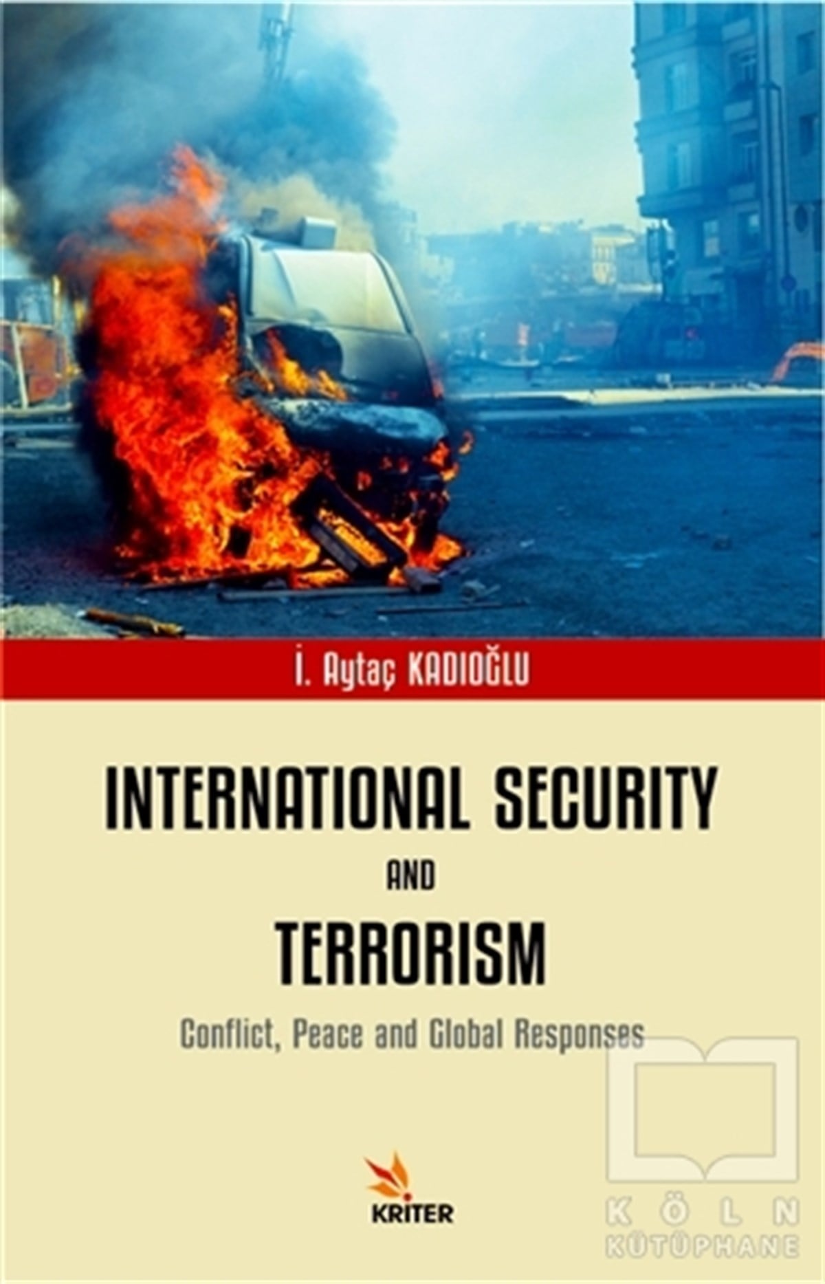 İ. Aytaç KadioğluYabancı Dilde KitaplarInternational Security and Terrorism