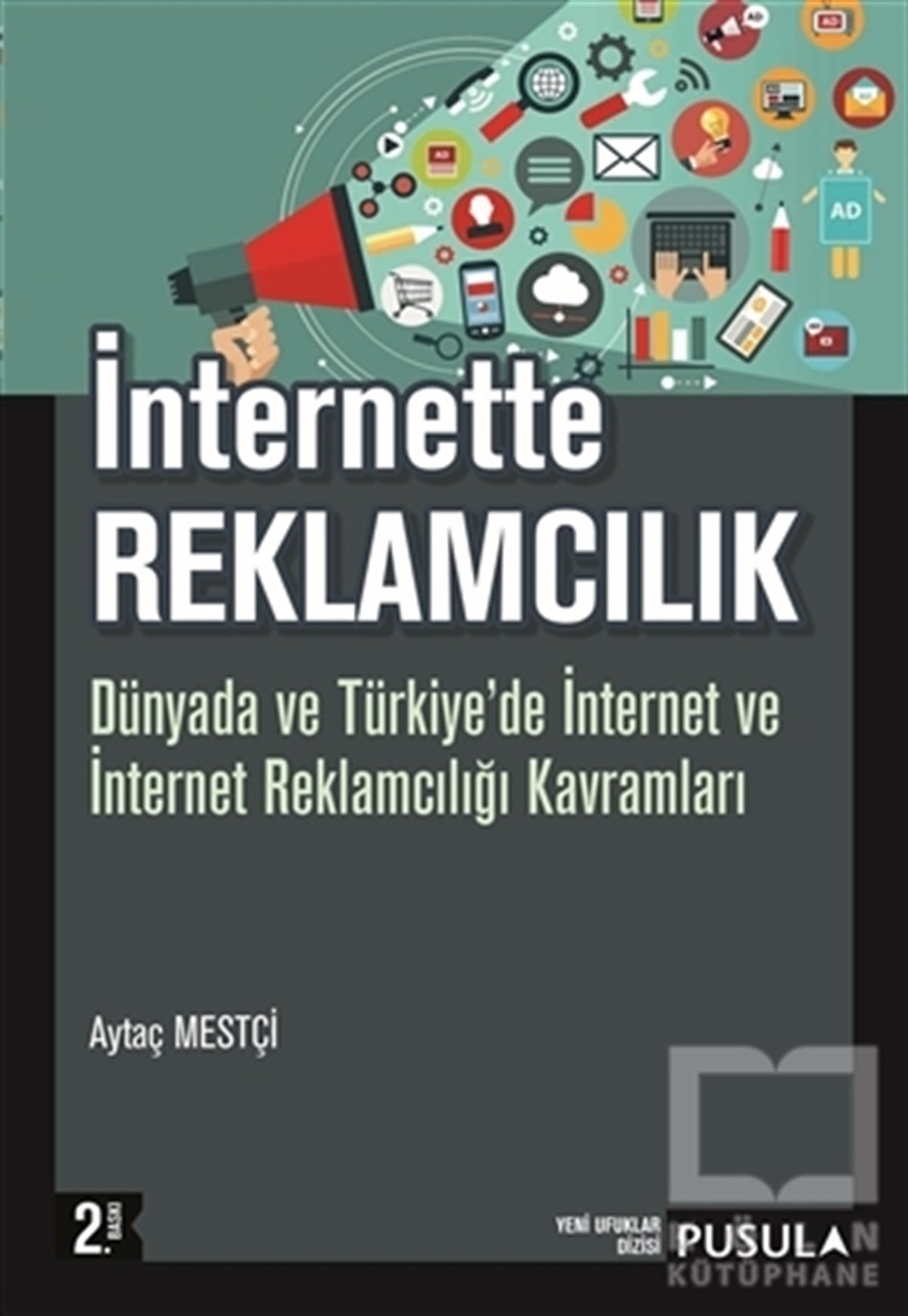 Aytaç Mestçiİnternet ve İnternet Kültürüİnternette Reklamcılık