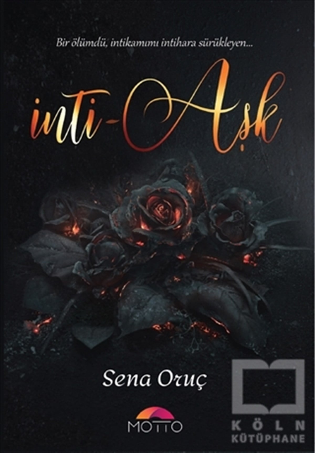 Sena OruçTürkçe Romanlarİnti - Aşk