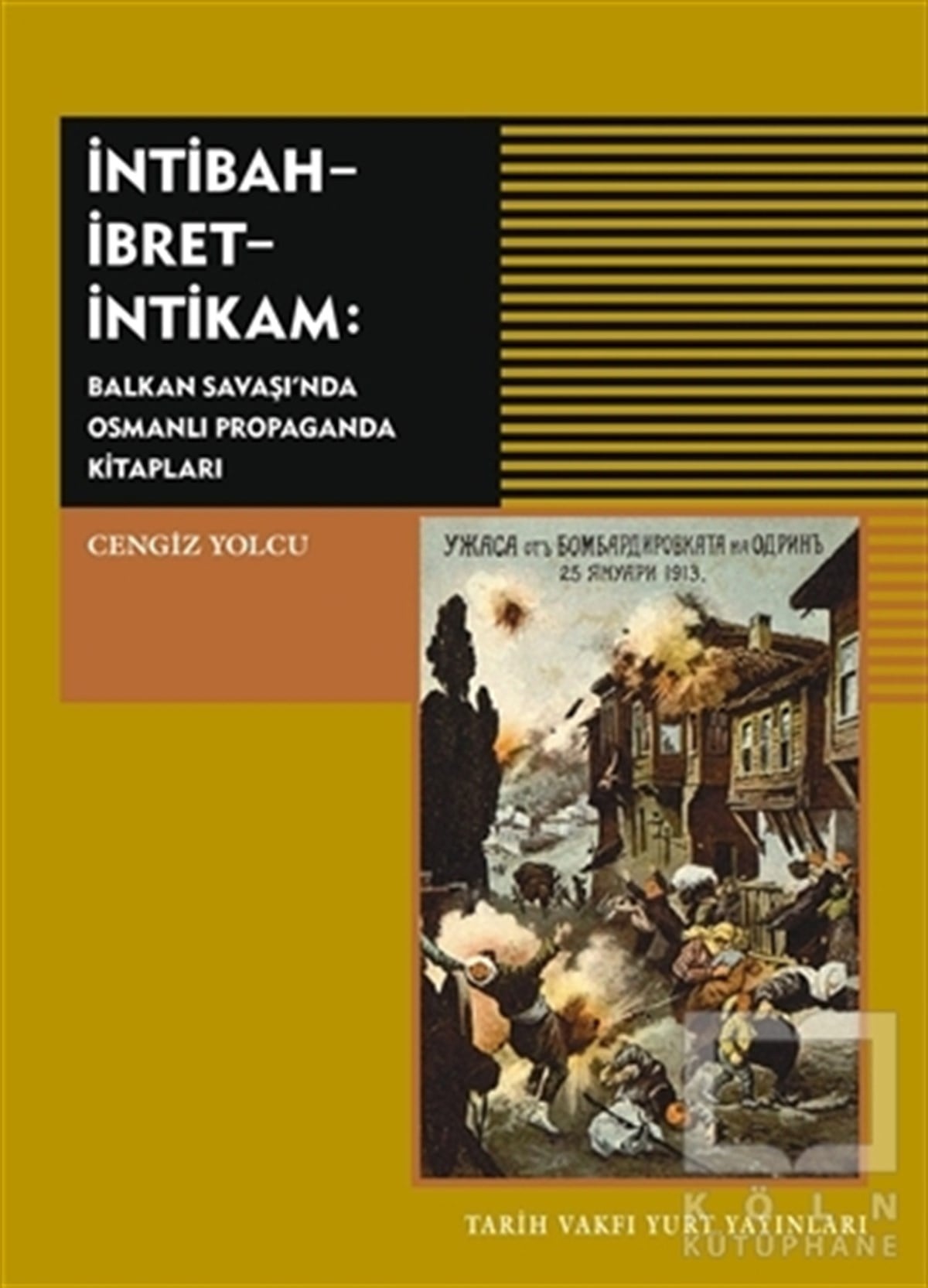 Cengiz YolcuOsmanlı Tarihi Kitaplarıİntibah - İbret - İntikam