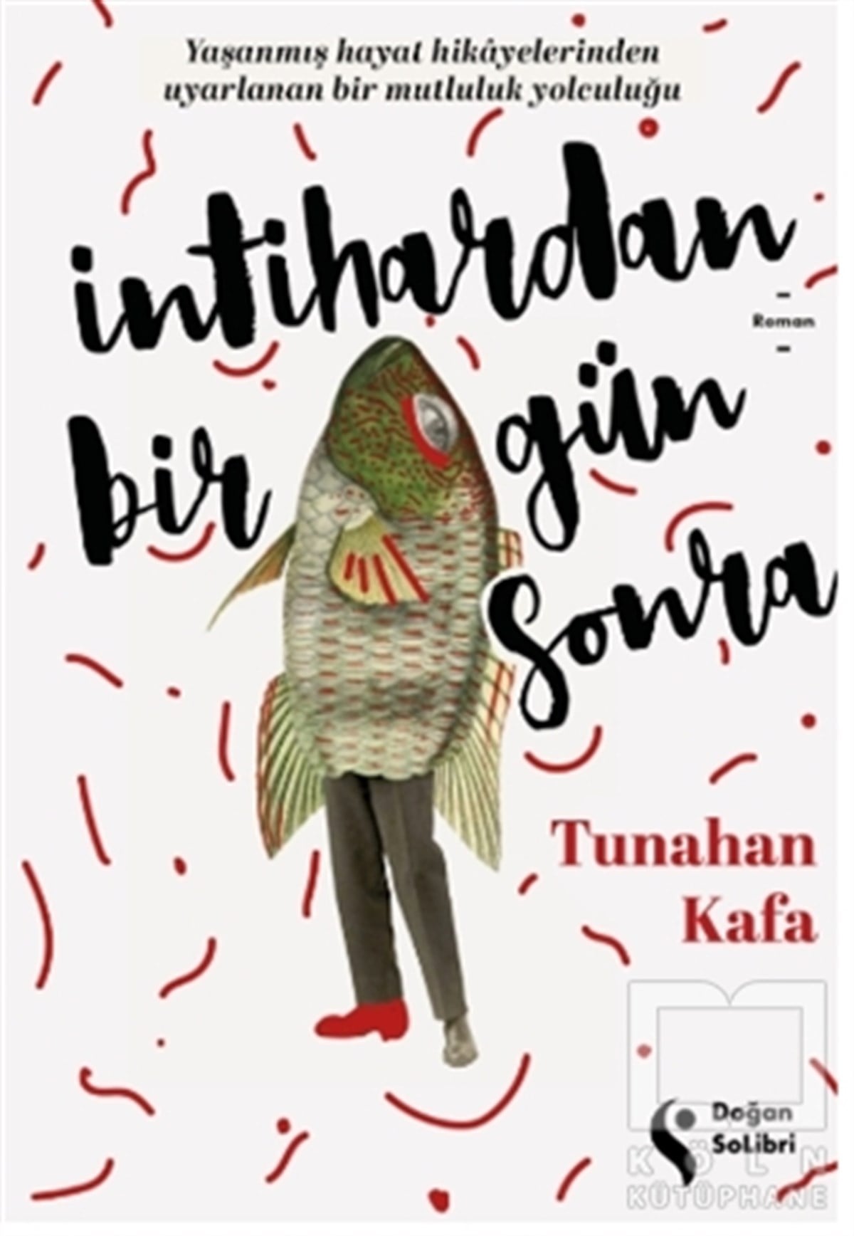 Tunahan KafaTürkçe Romanlarİntihardan Bir Gün Sonra