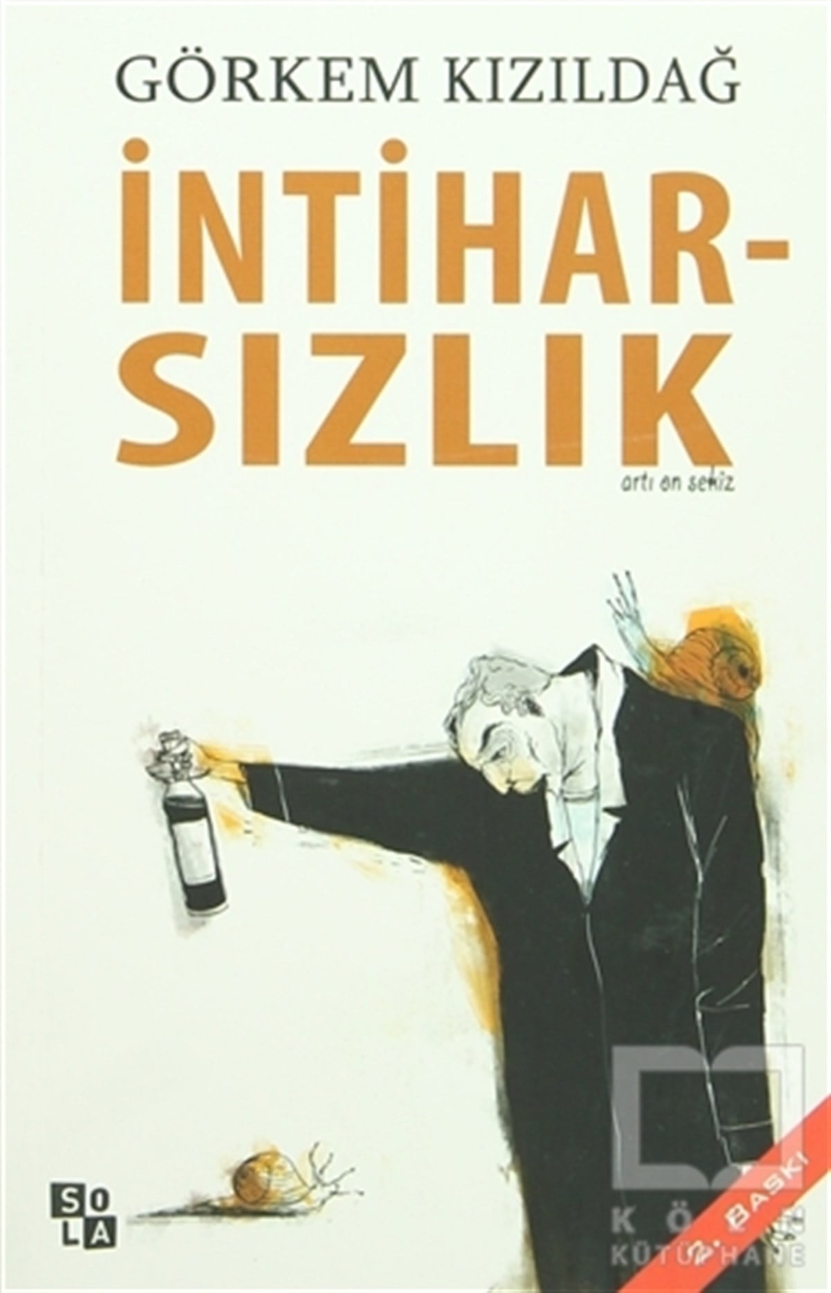 Görkem KızıldağRomanİntiharsızlık