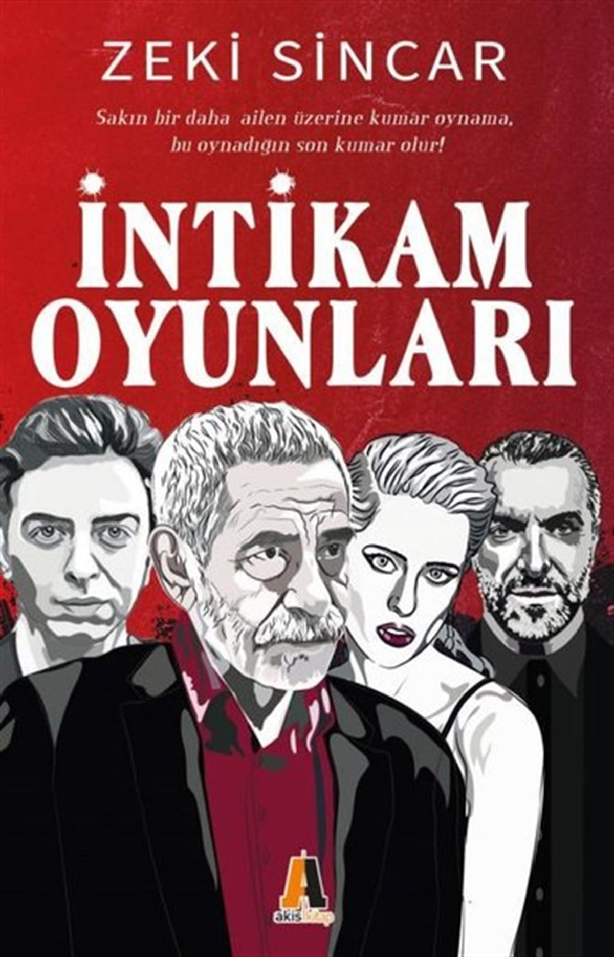 Zeki SincarTürkiye Romanİntikam Oyunları