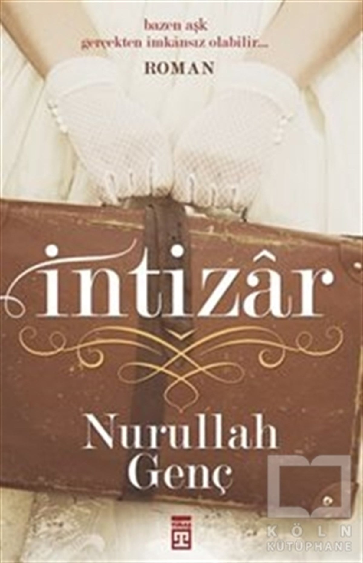Nurullah GençRomanİntizar