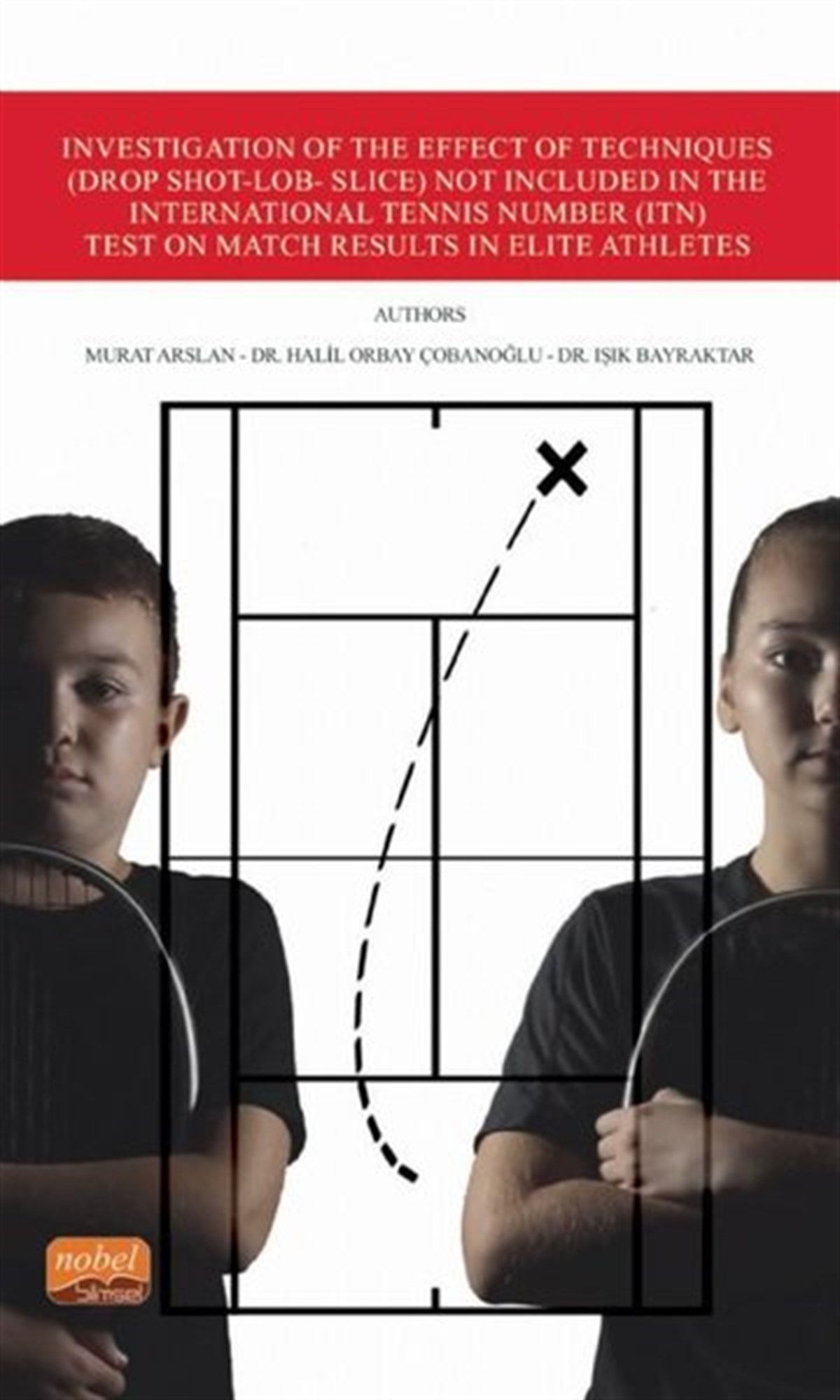 KolektifOther (Reference)Investigation of the Effect of Techniques Not Included in the International Tennis Number est on Mat