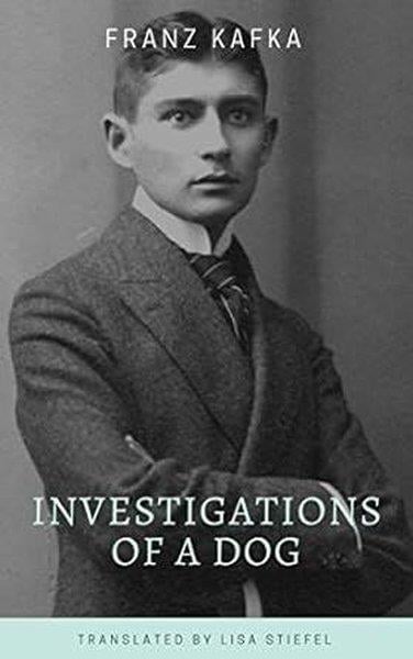 Franz KafkaLiteratureInvestigations of a Dog (Penguin Modern)