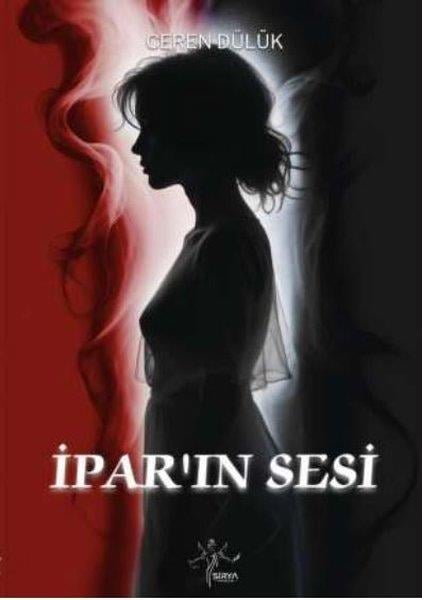 Ceren DülükTürk Romaniİpar'ın Sesi