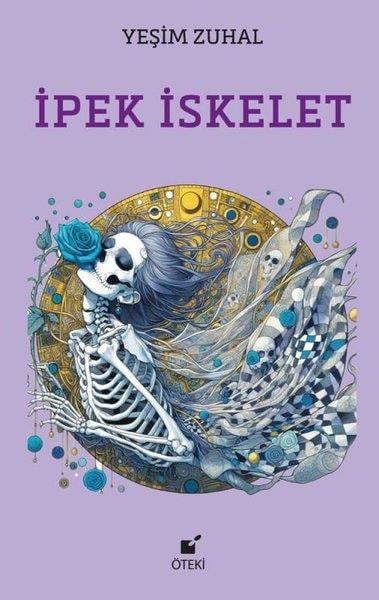 Yeşim ZühalTürk Şiiriİpek İskelet
