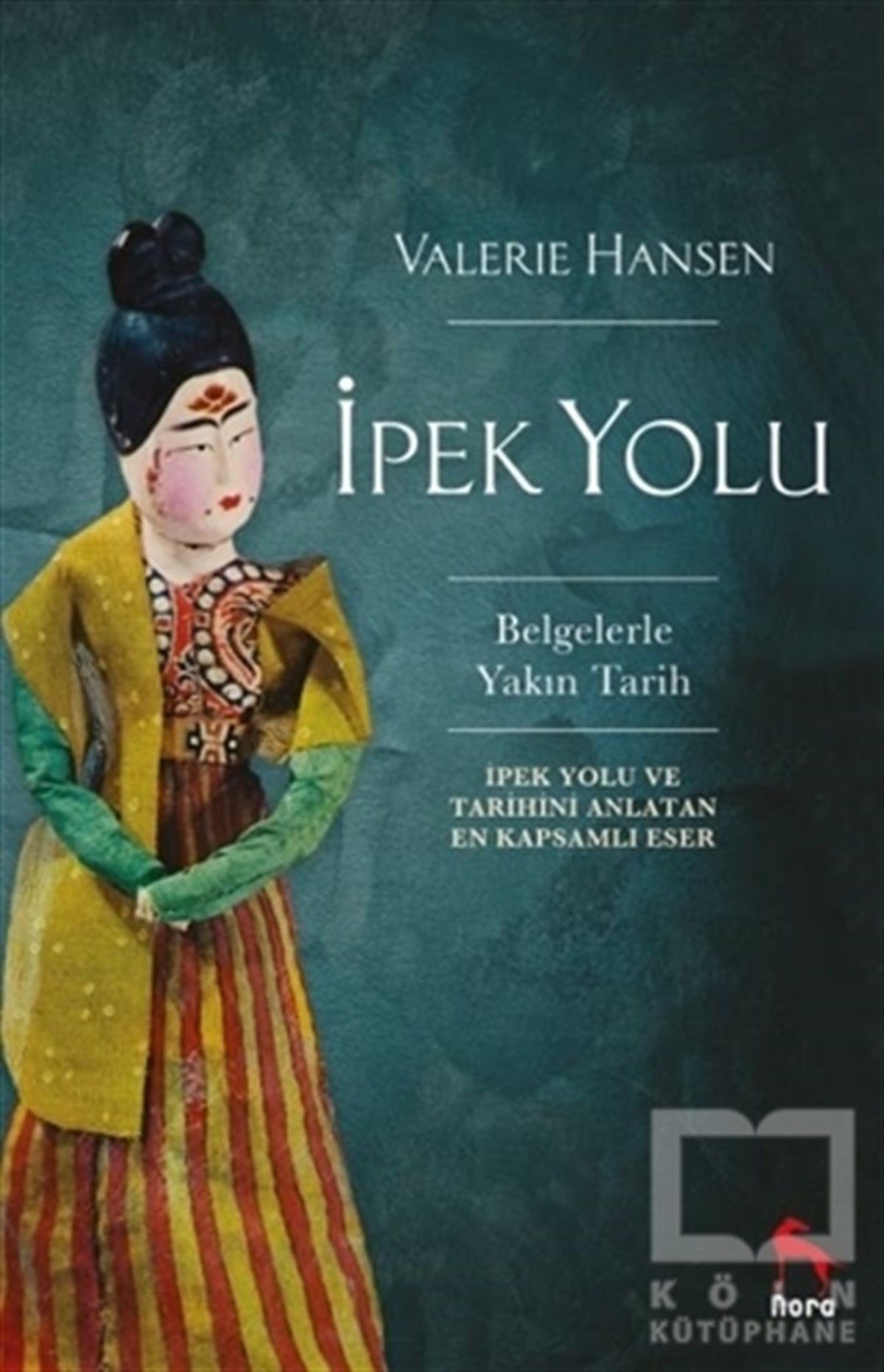 Valerie HansenAraştırma - İncelemeİpek Yolu