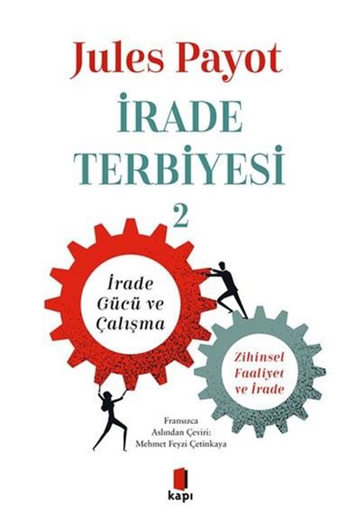 Jules PayotKişisel Gelişim Kitaplarıİrade Terbiyesi - 2