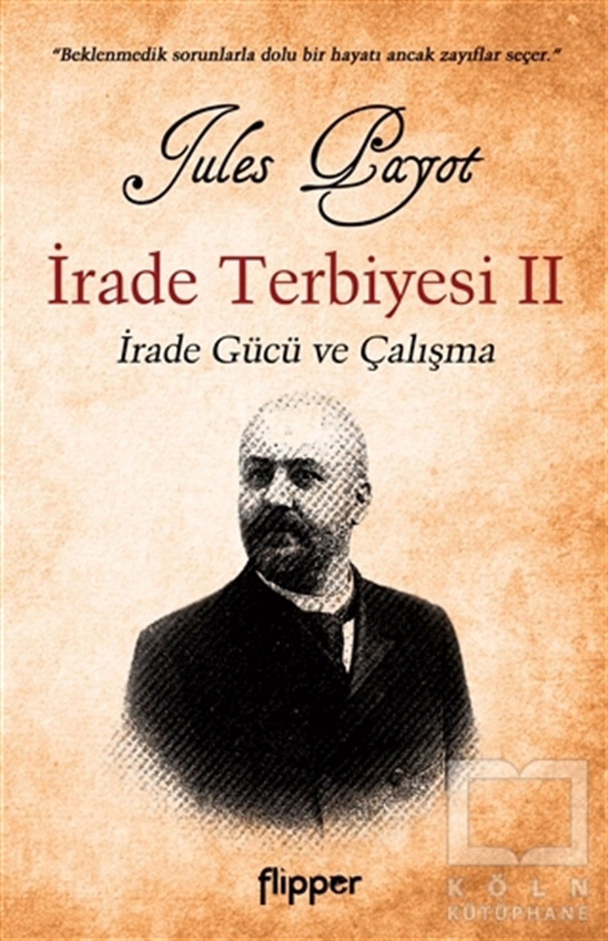 Jules PayotKişisel Gelişim Kitaplarıİrade Terbiyesi 2