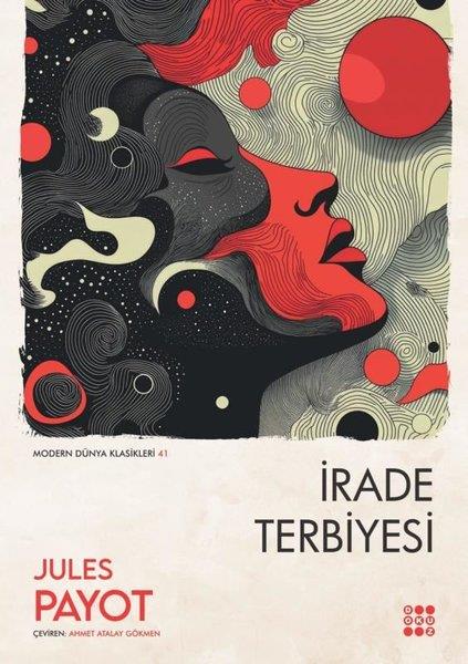 Jules PayotDünya Klasikleriİrade Terbiyesi - Modern Dünya Klasikleri 41