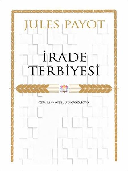 Duygu Çamdevirmez AteşKişisel Gelişim Kitaplarıİrade Terbiyesi