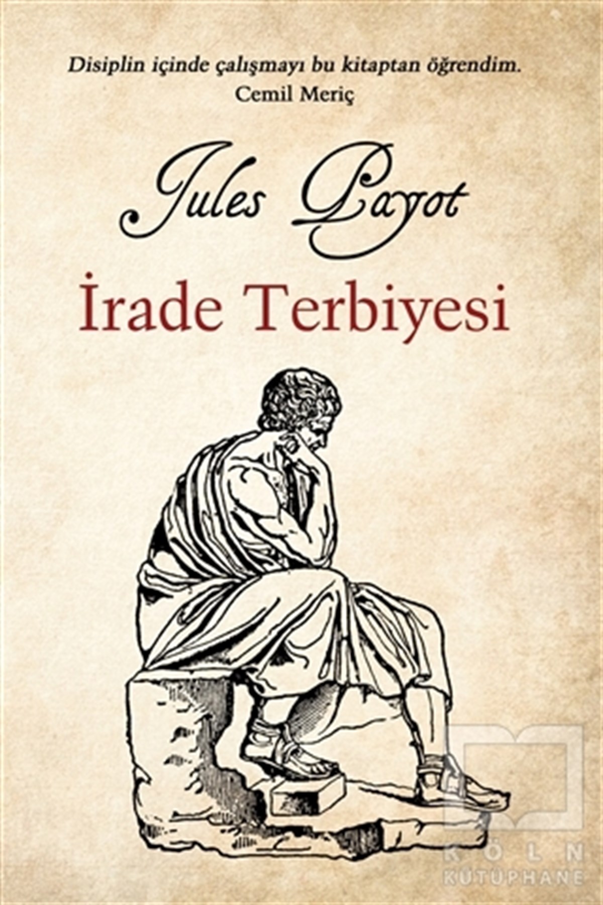 Jules PayotKişisel Gelişim Kitaplarıİrade Terbiyesi