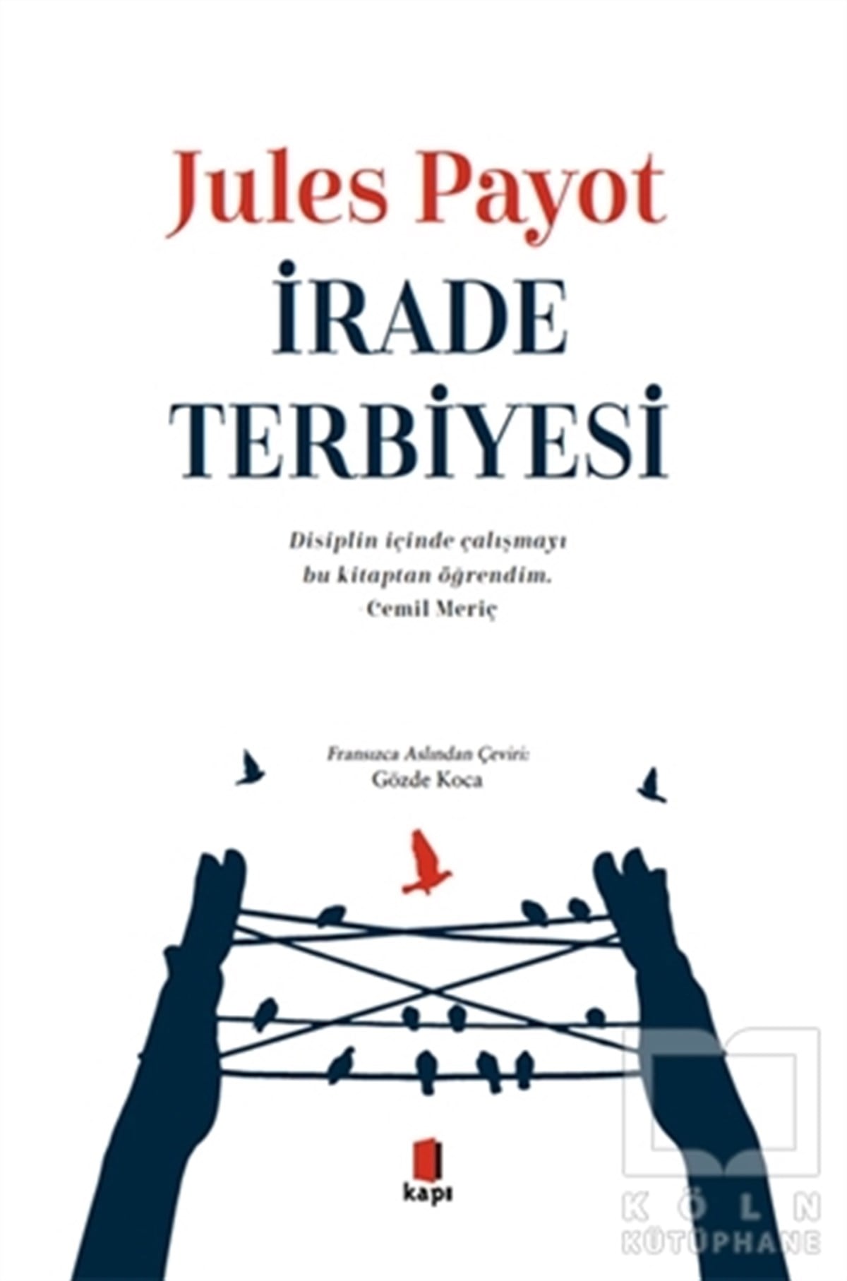 Jules PayotKişisel Gelişim Kitaplarıİrade Terbiyesi