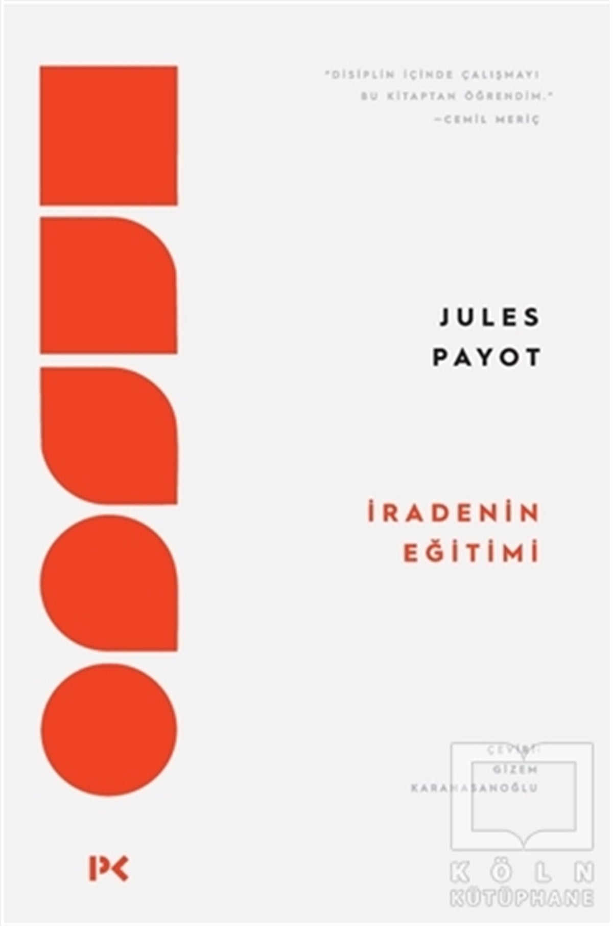 Jules PayotKişisel Gelişim Kitaplarıİradenin Eğitimi