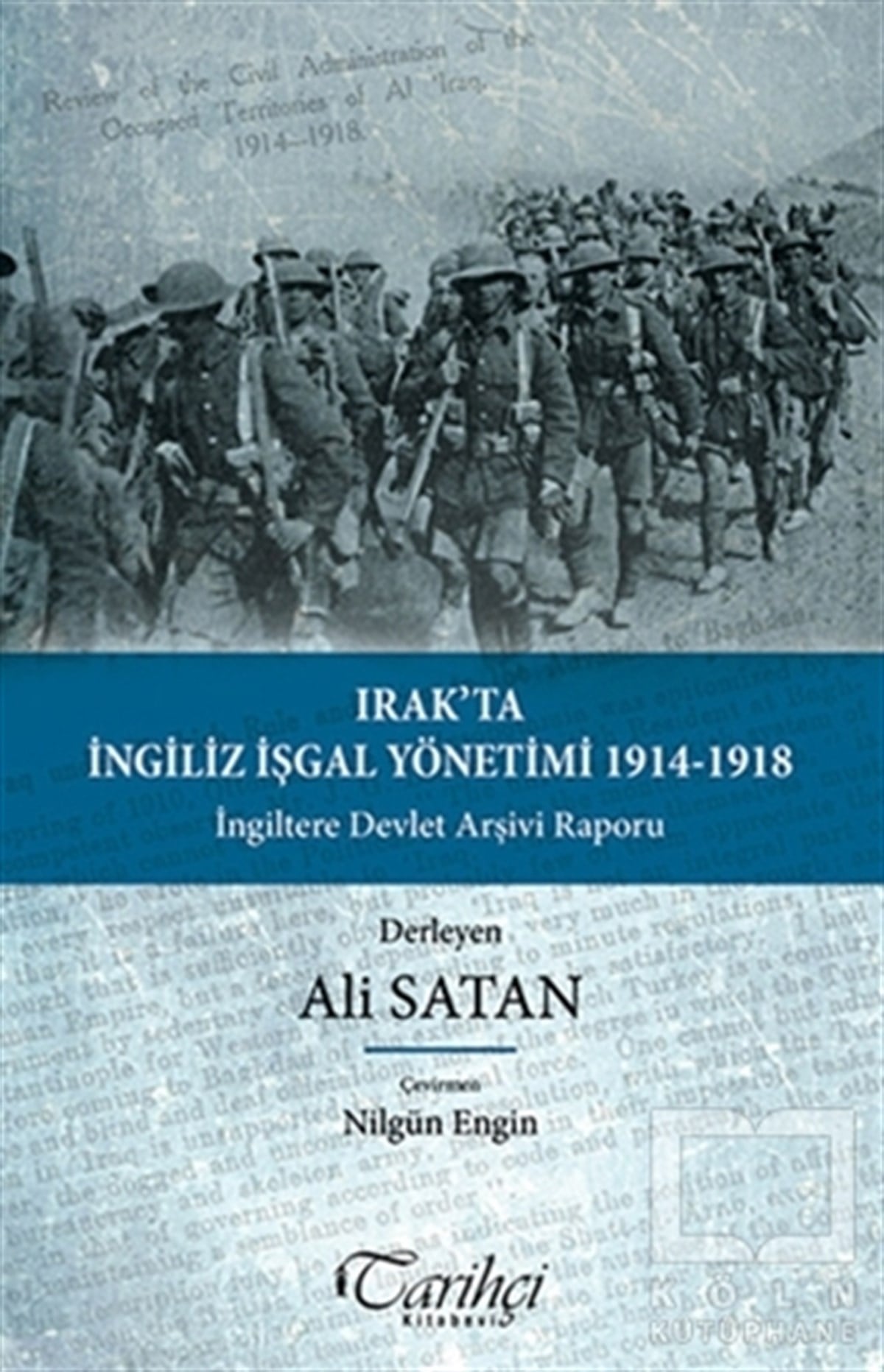 Ali SatanDünya TarihiIrak'ta İngiliz İşgal Yönetimi  1914-1918