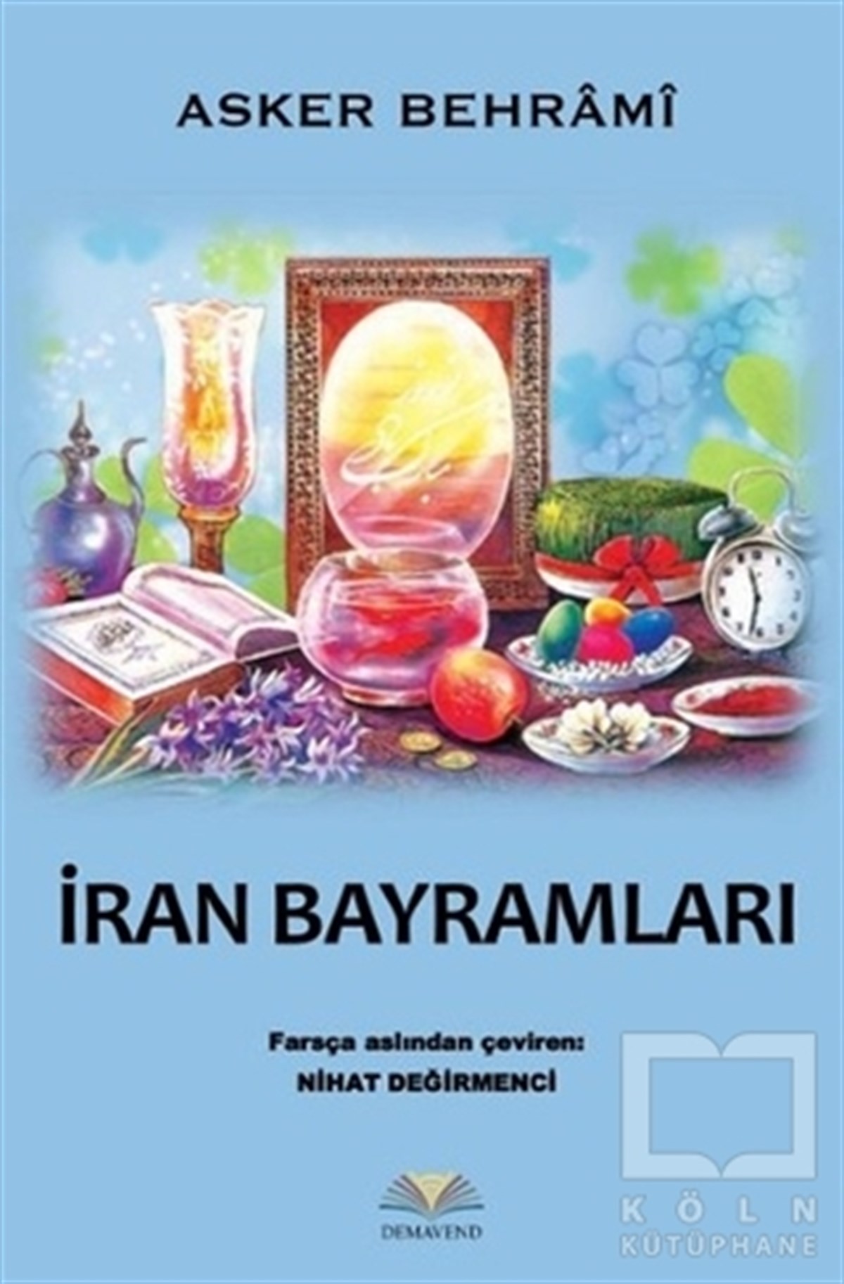 Asker BehramiKültür ve Bilimİran Bayramları