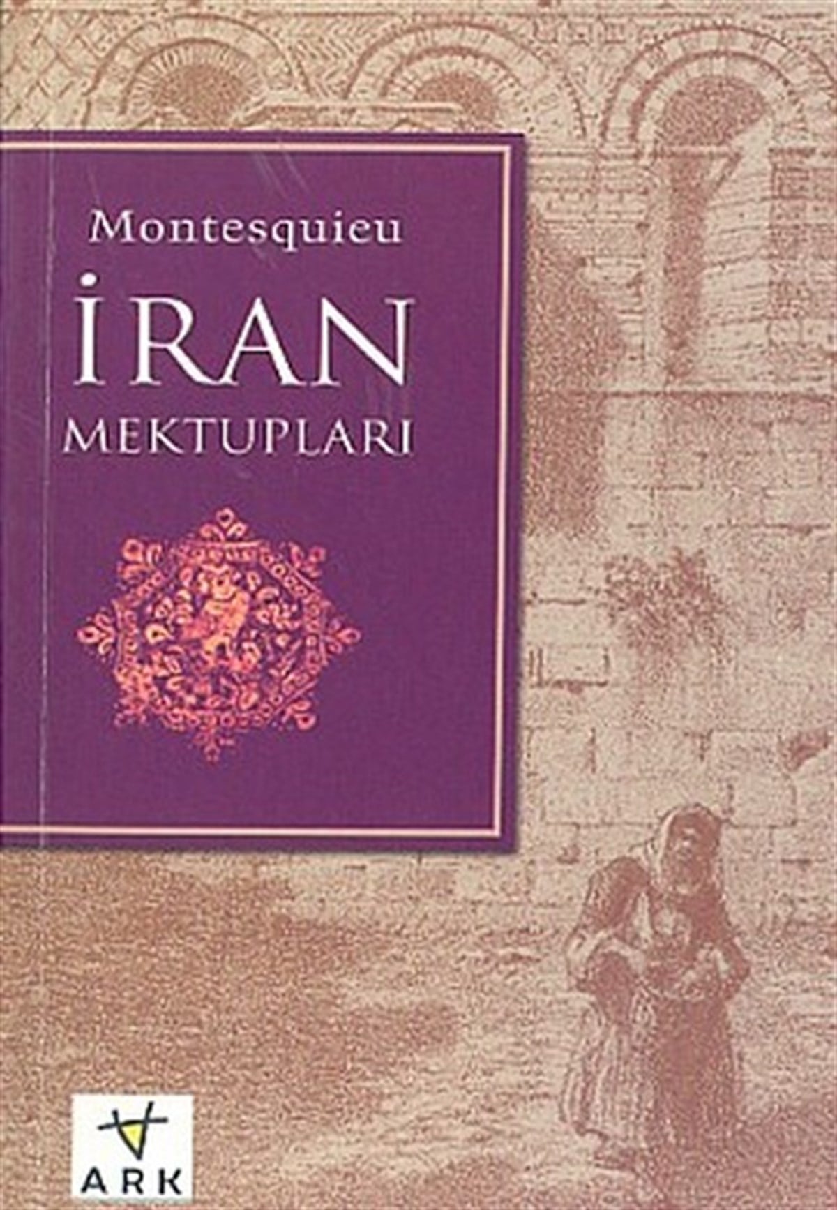 Ahmet TarcanDünya Mektupİran Mektupları